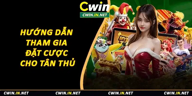 Hướng dẫn tham gia đặt cược cho tân thủ